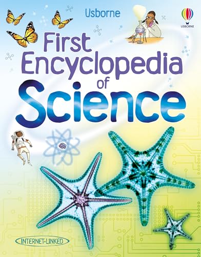 First Encyclopedia of Science (Usborne First Encyclopedias): 1